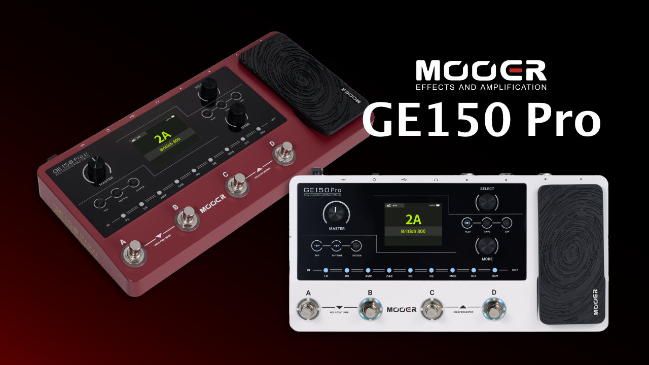 Mooerからマルチエフェクター「GE150 Pro / GE150 Pro Li」が発売。