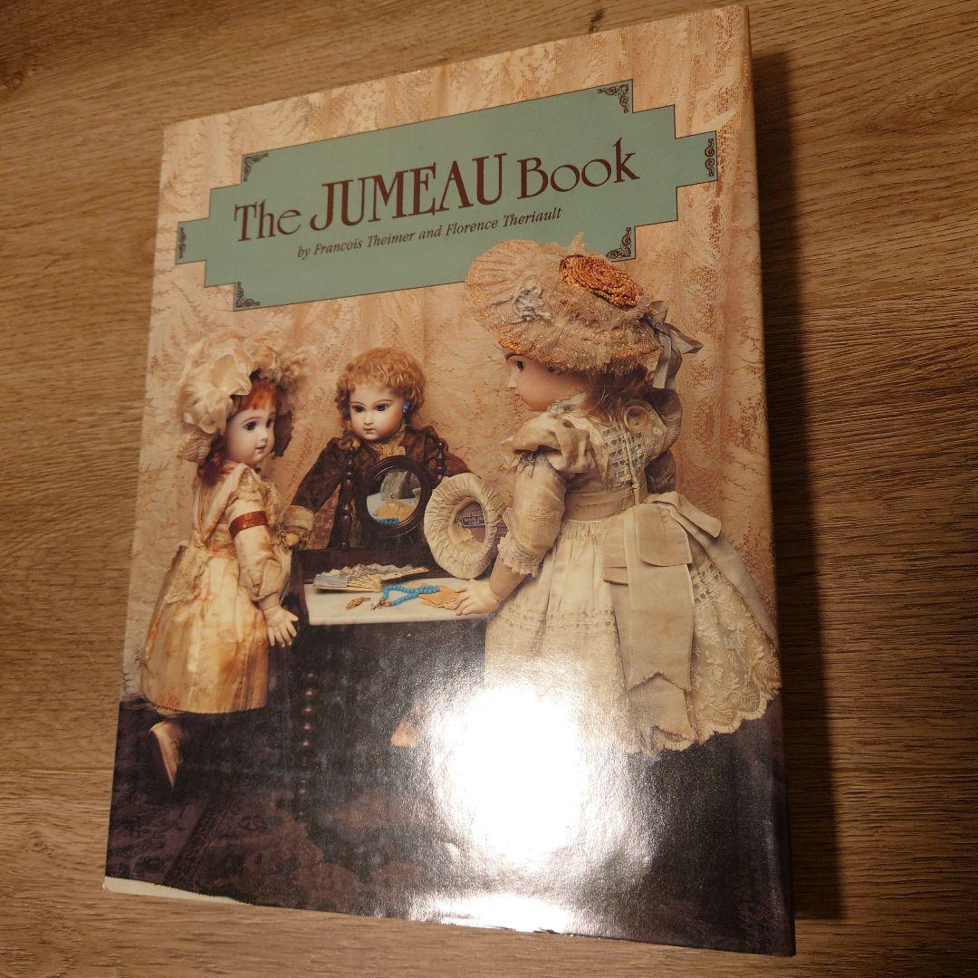 The Jumeau Book アンティークビスクドール ジュモー - 書通販